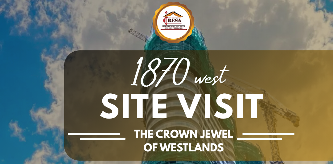 🏗️ Site Visit to 1870 West - The Crown Jewel of Westlands